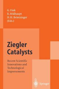 Ziegler Catalysts : Recent Scientific Innovations and Technological Improvements