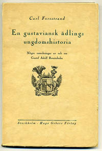 En gustaviansk ädlings ungdomshistoria. Några…