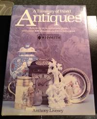 A TREASURY OF WORLD ANTIQUES OVER FIVE CENTURIES