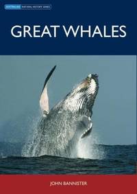 Great Whales (Australian Natural History Series)