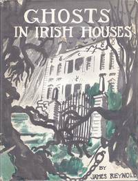 GHOSTS IN IRISH HOUSES