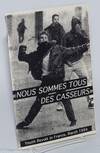 Nous sommes tous des casseurs": Youth revolt in France, March 1994 translated by "Saul