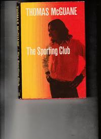 The Sporting Club by Thomas McGuane - 1974