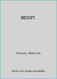 BECKET. by Tennyson, Alfred Lord - 1884