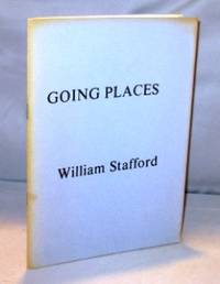 Going Places: Poems. by Stafford, William - 1974. 