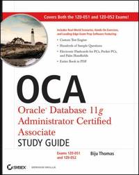 Oracle Database 11g Administrator Certified Associate : Questions, Answers and Explanation
