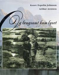Og langsomt kom lyset