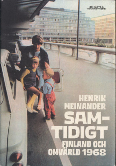 SAMTIDIGT. Finland och omvärld 1968.