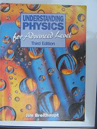 Understanding Physics for Advanced Level