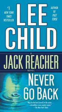 Never Go Back : A Jack Reacher Novel