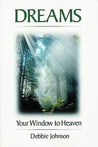 Dreams : Your Window to Heaven