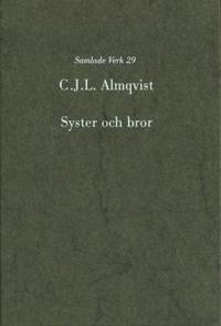 Syster och bror. En af Stockholms hemligheter.