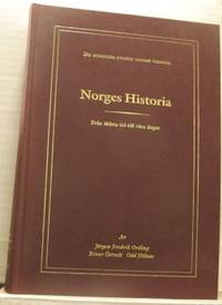 Norges historia. Från äldsta tid till våra dagar.
