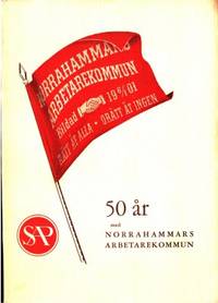 50 år med Norrahammars Arbetarekommun. 1901-1951.…