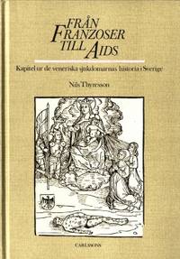 Från Franzoser till AIDS.  Kapitel ur de…