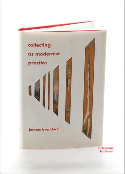 Collecting As Modernist Practice.