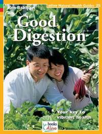 Good Digestion : Your Key to Vibrant Health