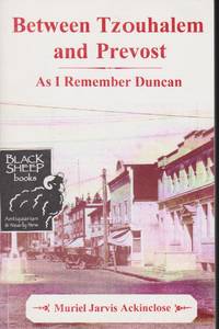 Between Tzouhalem and Prevost: Memories of Duncan in the 1920s and '30s