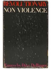 Revolutionary Nonviolence: Essays [Non-Violence]