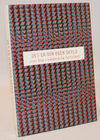 Det er din egen skyld. Jobs bog - nudansk og fortolket.