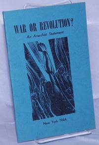 image of War or Revolution? An Anarchist Statement. Translated from the Italian by the Editorial Staff of Why