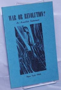 War or Revolution? An Anarchist Statement. Translated from the Italian by the Editorial Staff of Why