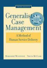 Generalist Case Management : A Method of Human Service Delivery