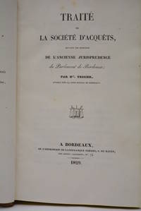 Traité de la Société d'Acquêts, suivant les principes de...