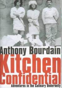 Kitchen Confidential by Bourdain, Anthony - 2000