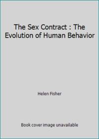 The Sex Contract : The Evolution of Human Behavior