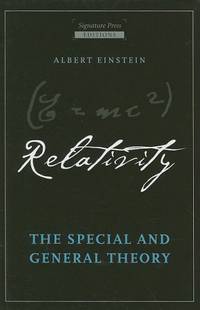 Relativity: The Special and General Theory