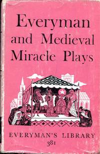 Everyman and Medieval Miracle Plays (Everyman Library No. 381) by Cawley, A C (editor) - 1962