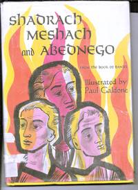 shadrach meshach and Abednego by Galdone, Paul - 1965