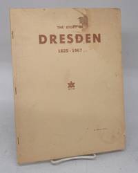 The Story of Dresden 1825-1967 by Alda L HYATT - Paperback - 1967 - from Attic Books (SKU: 132931)