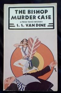 The Bishop Murder Case A Philo Vance Mystery