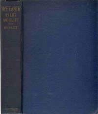 THE EARTH Its Life and Death by Berget, Alphonse - 1915