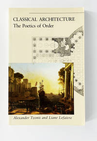 Classical Architecture: The Poetics of Order
