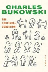 image of The Continual Condition: Poems