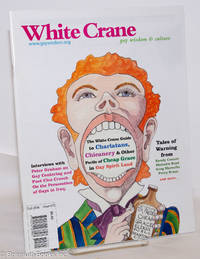 White Crane: gay wisdom &amp; culture; #70, Fall 2006: Guide to Charlatans by Young, Bo & Dan Vera, editors, Peter Graham, Cleo Creech, Randy Conner, Malcolm Boyd, et al - 2006