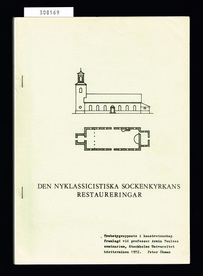 Den nyklassicistiska sockenkyrkans restaureringar.