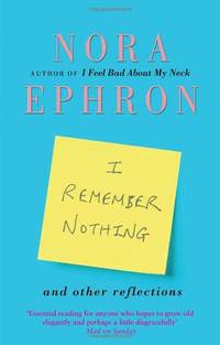 cover of I Remember Nothing and other reflections: Memories and wisdom from the iconic writer and director