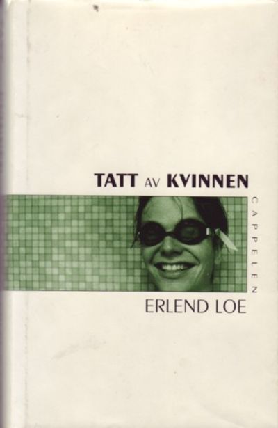 Tatt av kvinnen