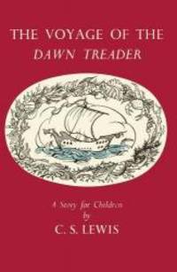 image of The Voyage of the Dawn Treader (The Chronicles of Narnia Facsimile)