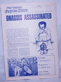 San Francisco Express Times, vol. 1, #40, October 23, 1968. "Onassis Assassinated