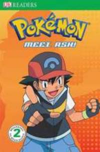 DK Readers Pokemon : Meet Ash! Level 2
