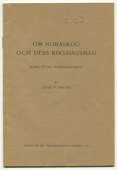 Om Noraskog och dess riksdagsmän. Bearb. efter…