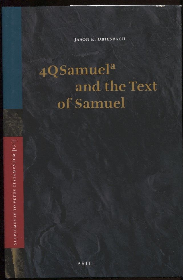 G-RAP Quictamac – The New Book Of Samuel 4Q Samuel-A and the Text of Samuel by Driesbach, Jason | Hardcover