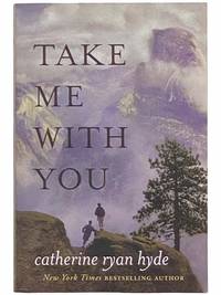 Take Me with You by Hyde, Catherine Ryan - 2014