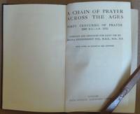 image of A Chain of Prayers Across the Ages. Forty Centuries of Prayer 2000bc - AD 1955