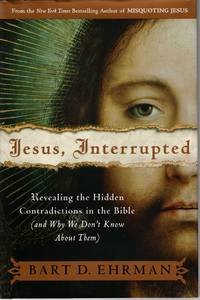 cover of Jesus, Interrupted: Revealing the Hidden Contradictions in the Bible (And Why We Don't Know About Them)